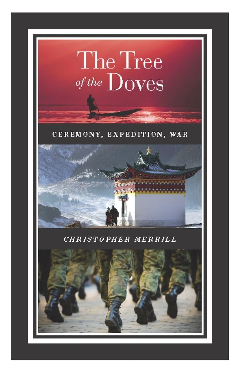 the Tree of Doves: Ceremony, Expedition, War