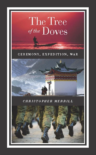 the Tree of Doves: Ceremony, Expedition, War