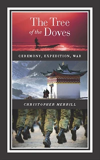 the Tree of Doves: Ceremony, Expedition, War