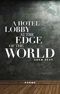 A Hotel Lobby at the Edge of World