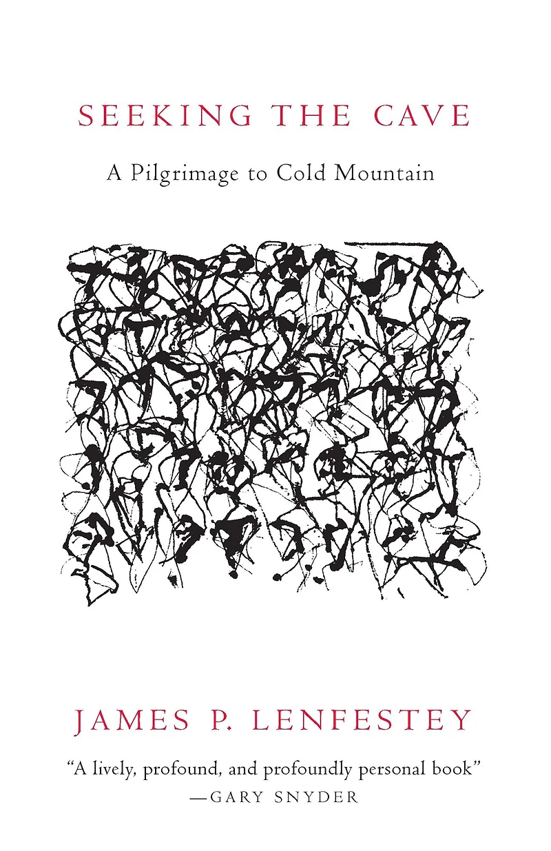 Seeking the Cave: A Pilgrimage to Cold Mountain