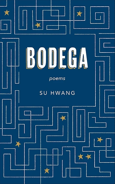 Bodega: Poems