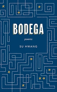 Bodega: Poems