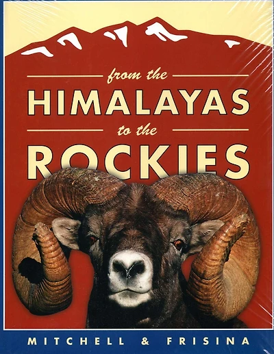 From the Himalayas to the Rockies, trade: Retracing the Great Arc of Wild Sheep