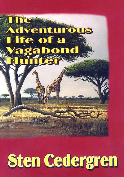 The Adventurous Life of a Vagabond Hunter