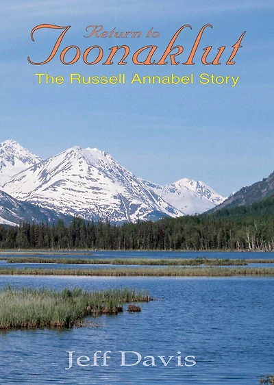 Return to Toonaklut: The Russell Annabel Story