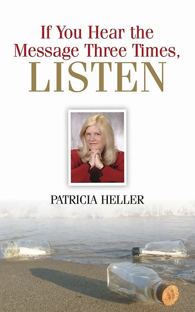 If You Hear the Message Three Times, Listen