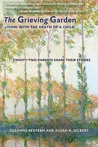 the Grieving Garden: Living with Death of a Child