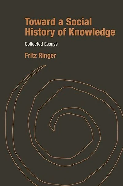 Toward a Social History of Knowledge: Collected Essays