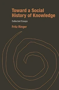 Toward a Social History of Knowledge: Collected Essays