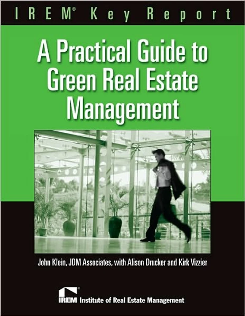 A Practical Guide to Green Real Estate Management