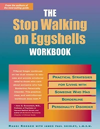 Stop Walking on Eggshells Workbook: Practical Strategies for Living with Someone Who Has Borderline Personality Disorder