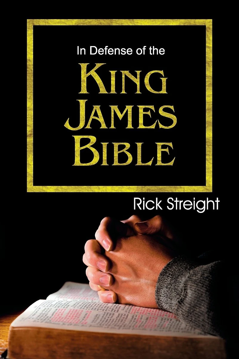 Defense of the King James Bible