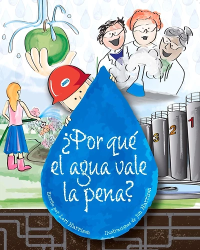 ¿Por qué el agua vale la pena?