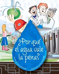 ¿Por qué el agua vale la pena?