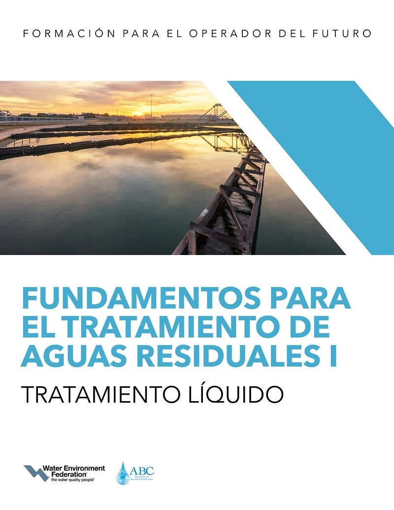 Fundamentos para el tratamiento de aguas residuales I - Tratamiento líquido