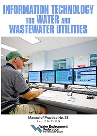 Information Technology for Water and Wastewater Utilities: MOP 33