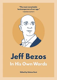 Jeff Bezos: His Own Words