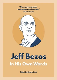 Jeff Bezos: His Own Words