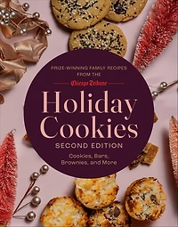 Holiday Cookies: Cookies, Bars, Brownies, and More