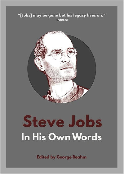 Steve Jobs: His Own Words