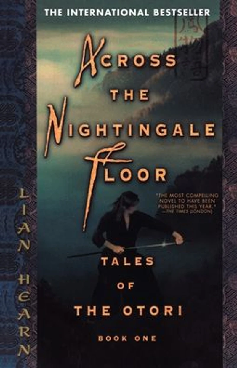 Across the Nightingale Floor: Tales of Otori Book One