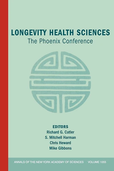 Longevity Health Sciences: The Phoenix Conference, Volume 1055