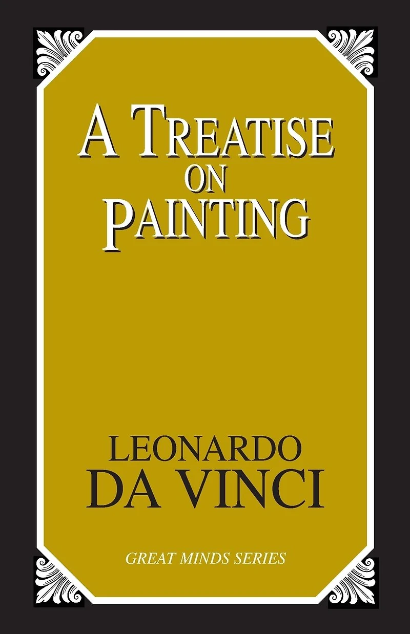 A Treatise on Painting (Illustrated)