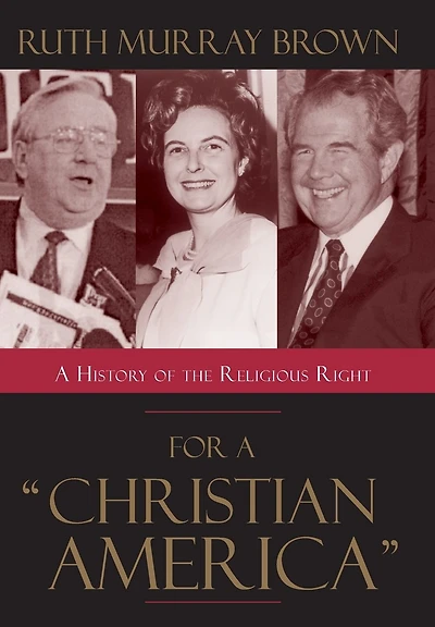 For a Christian America: A History of the Religious Right