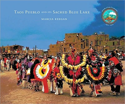 Taos Pueblo and its Sacred Blue Lake
