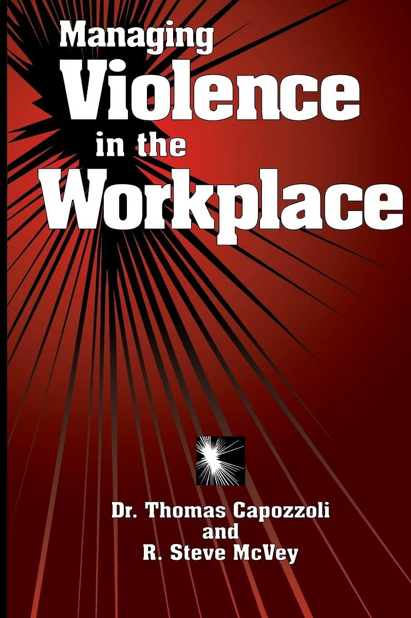 Managing Violence the Workplace