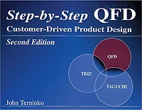 Step-by-Step QFD: Customer-Driven Product Design, Second Edition