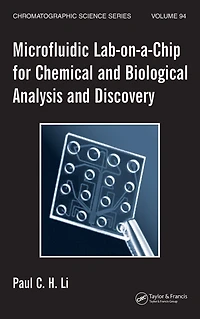 Microfluidic Lab-on-a-Chip for Chemical and Biological Analysis Discovery