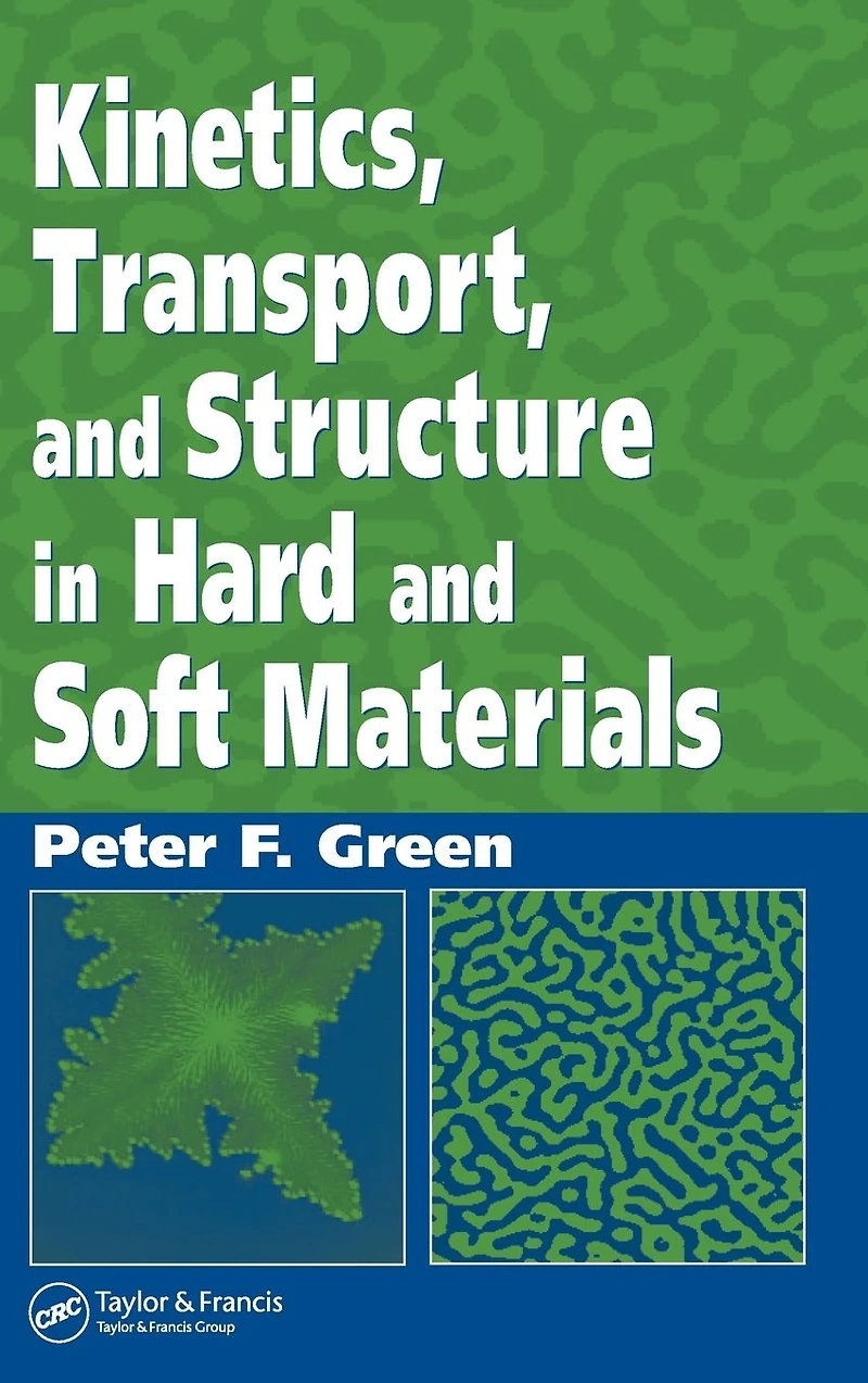 Kinetics, Transport, and Structure Hard Soft Materials
