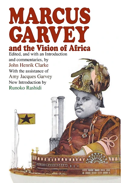 Marcus Garvey and the Vision of Africa