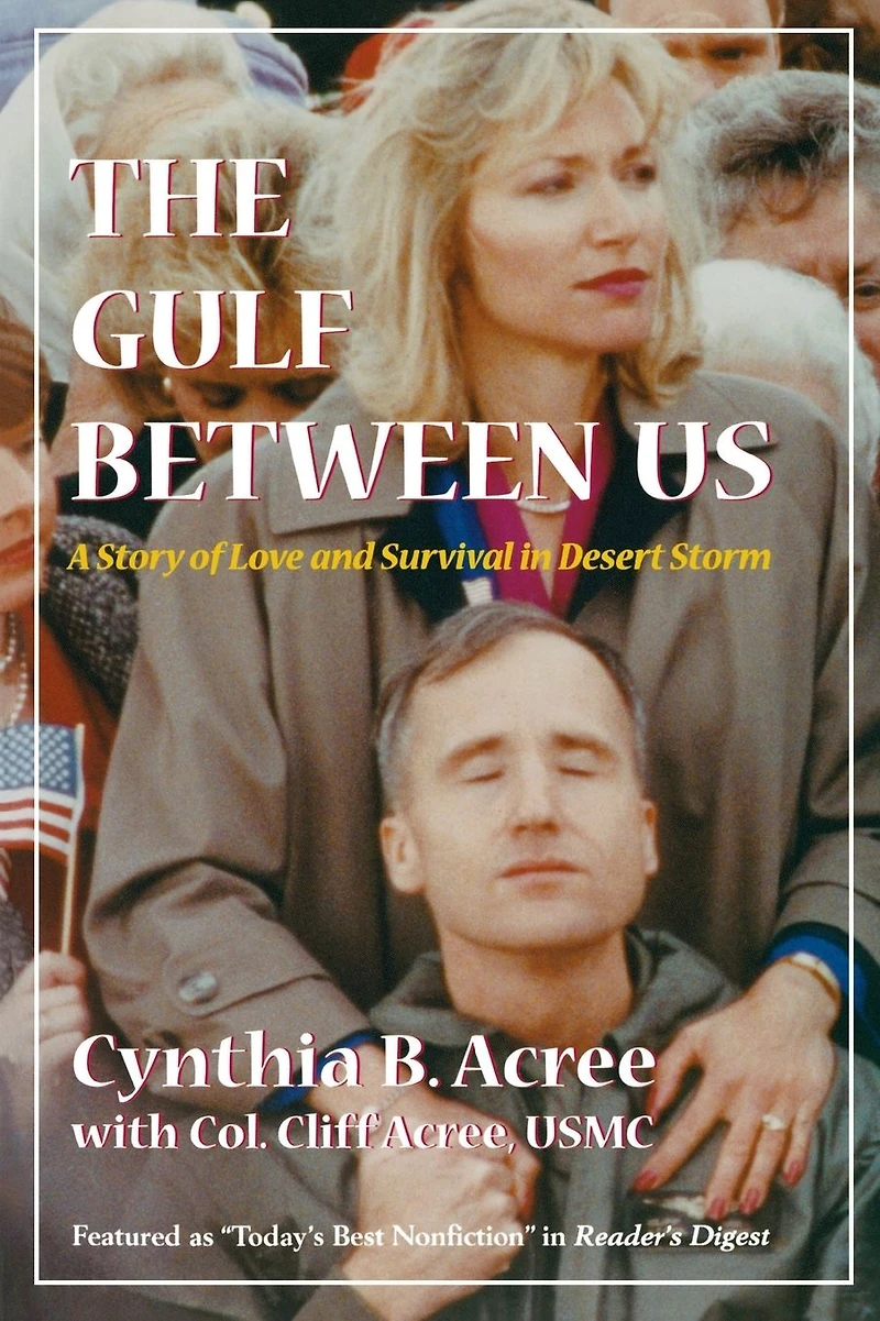 The Gulf Between Us: Love and Survival Desert Storm