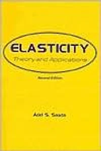 Elasticity: Theory and Applications
