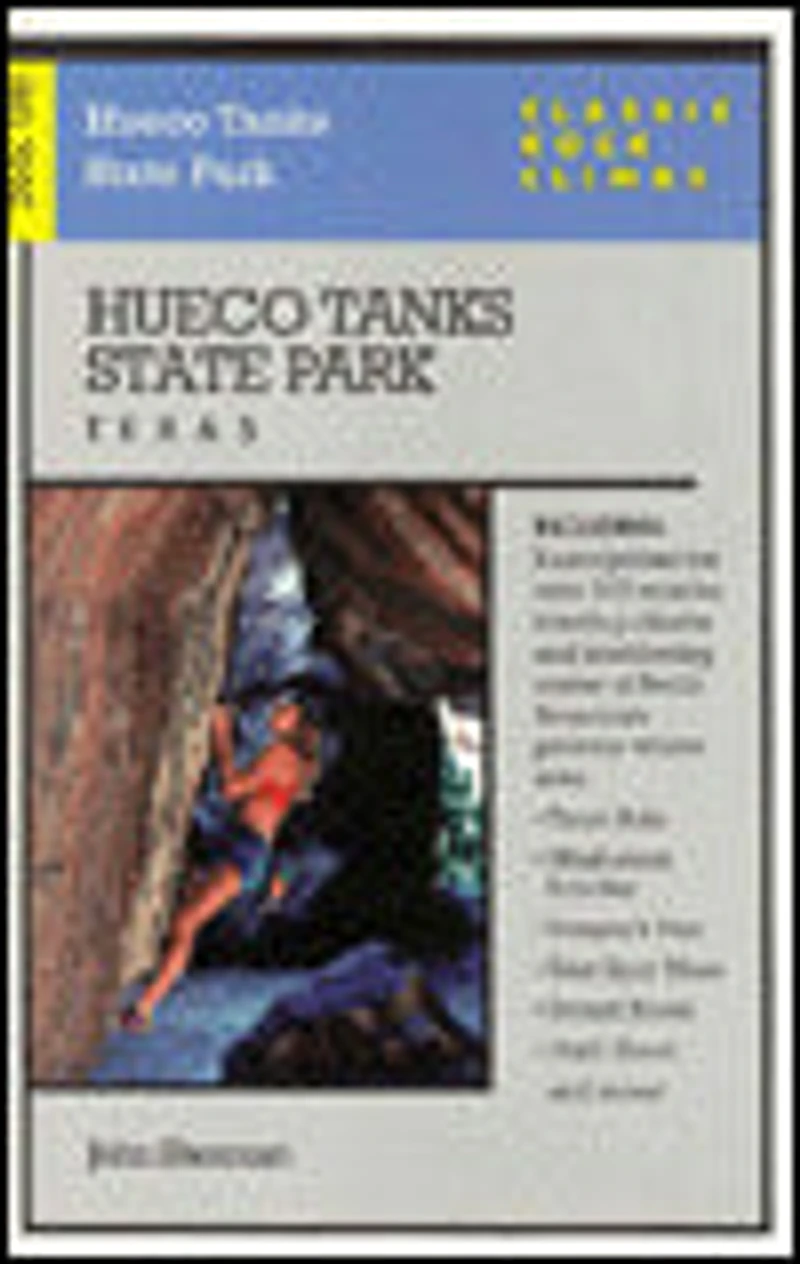 Classic Rock Climbs No. 06 Hueco Tanks State Park, Texas