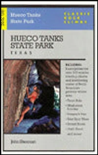 Classic Rock Climbs No. 06 Hueco Tanks State Park, Texas