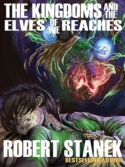 the Kingdoms and Elves of Reaches (Keeper Martin's Tales, Book 1, Special Illustrated Edition)