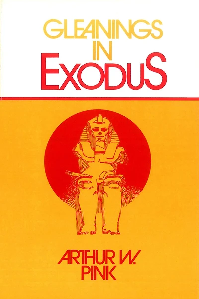 Gleanings Exodus