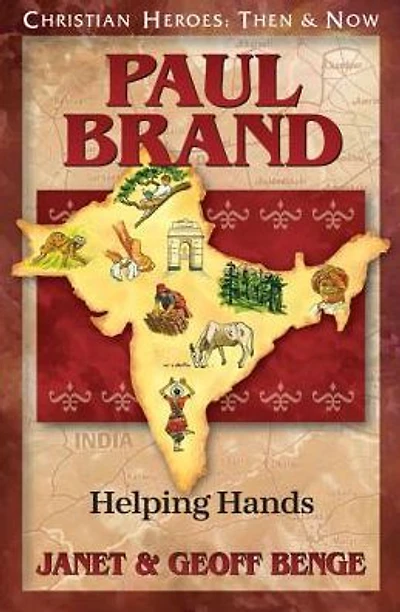 Christian Heroes: Then and Now: Paul Brand: Helping Hands