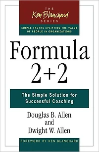 Formula 2 + 2: The Simple Solution for Successful Coaching