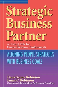 Strategic Business Partner: Aligning People Strategies with Business Goals