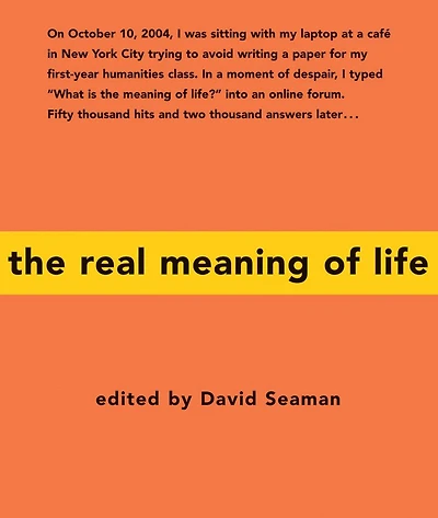 The Real Meaning of Life