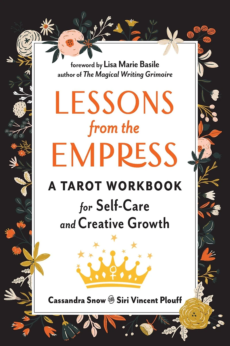 Lessons from the Empress: A Tarot Workbook for Self-Care and Creative Growth