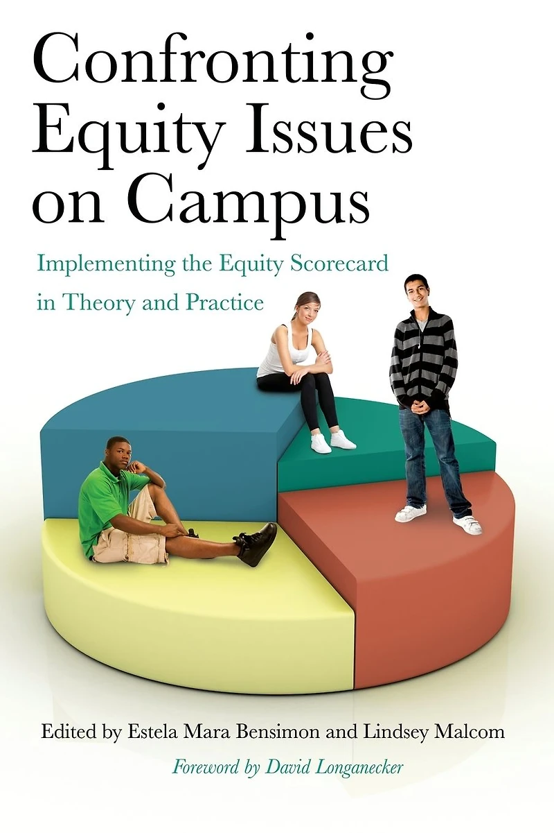 Confronting Equity Issues on Campus: Implementing the Scorecard Theory and Practice