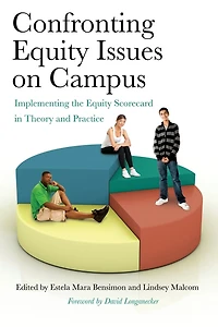 Confronting Equity Issues on Campus: Implementing the Scorecard Theory and Practice