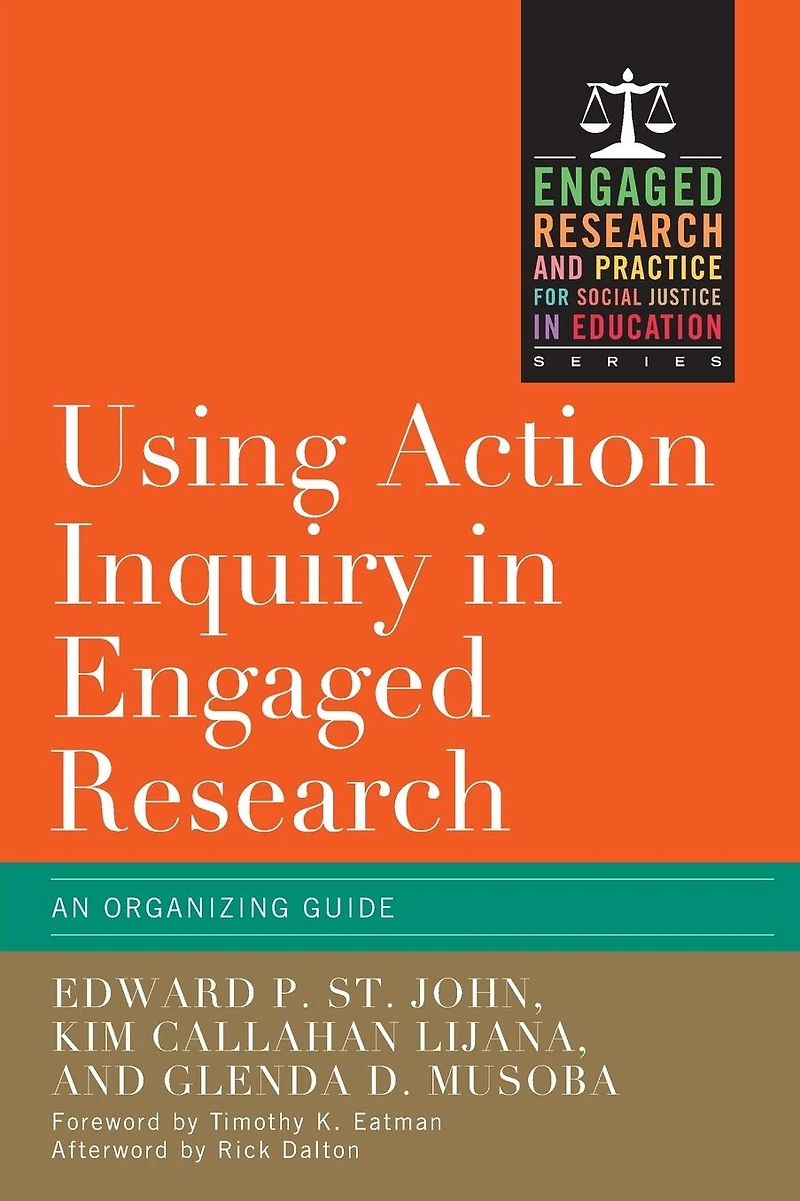 Using Action Inquiry Engaged Research: An Organizing Guide