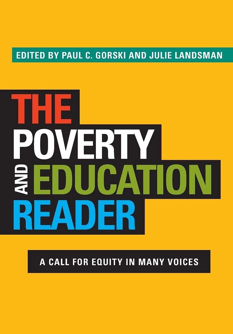 The Poverty and Education Reader: A Call for Equity Many Voices